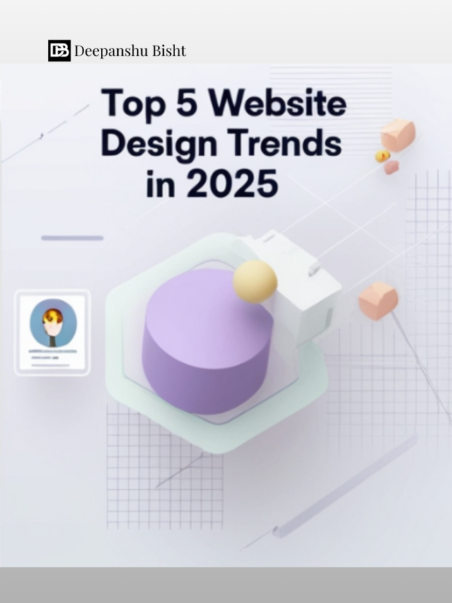 Top 5 Website Design Trends In 2025